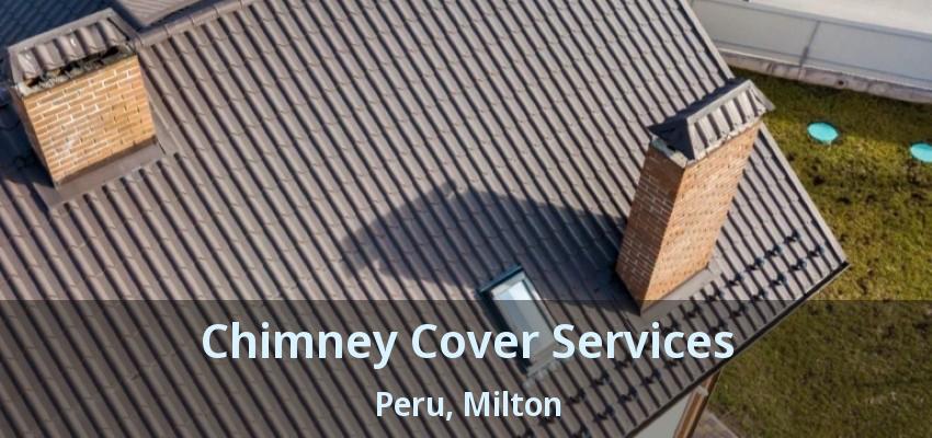Chimney Cover Services Peru, Milton - ON
