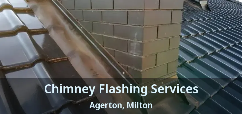 Chimney Flashing Services Agerton, Milton - ON
