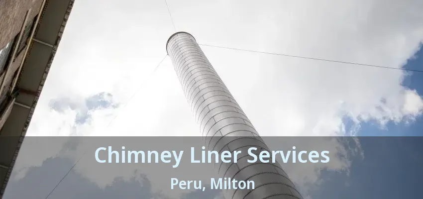 Chimney Liner Services Peru, Milton - ON