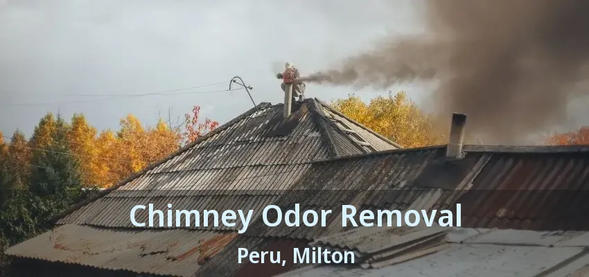 Chimney Odor Removal Peru, Milton - ON