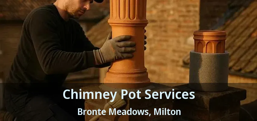 Chimney Pot Services Bronte Meadows, Milton - ON Chimney Pot Services Bronte Meadows, Milton - ON