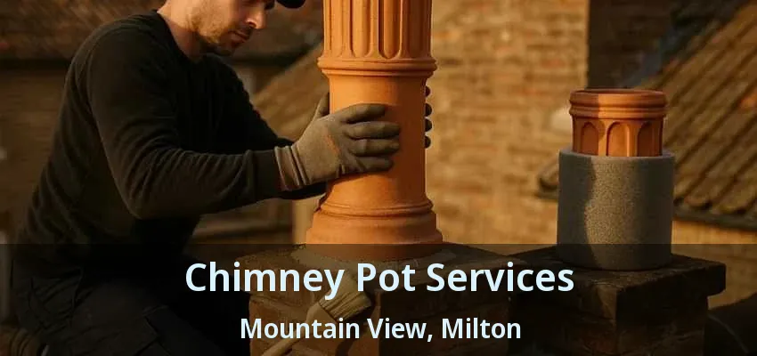 Chimney Pot Services Mountain View, Milton - ON Chimney Pot Services Mountain View, Milton - ON