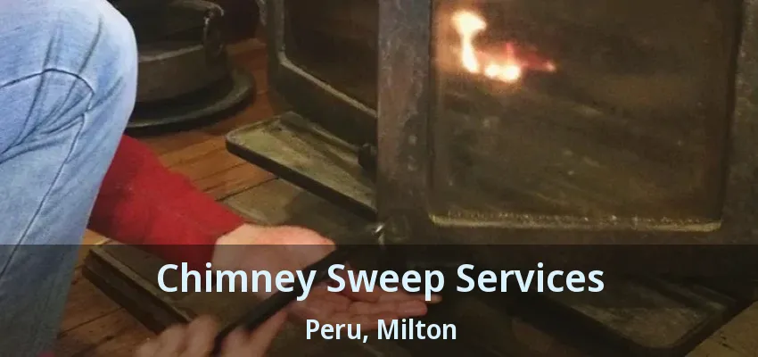 Chimney Sweep Services Peru, Milton - ON