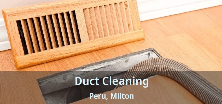 Duct Cleaning Peru, Milton - ON