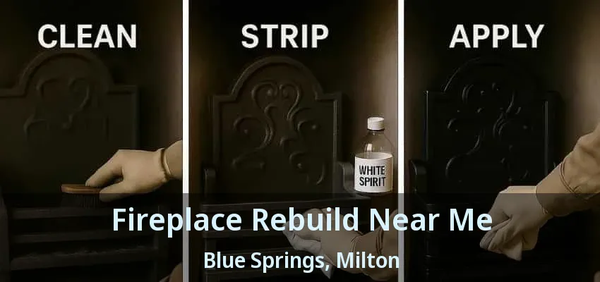 Fireplace Rebuild Near Me Blue Springs, Milton - ON Fireplace Rebuild Near Me Blue Springs, Milton - ON