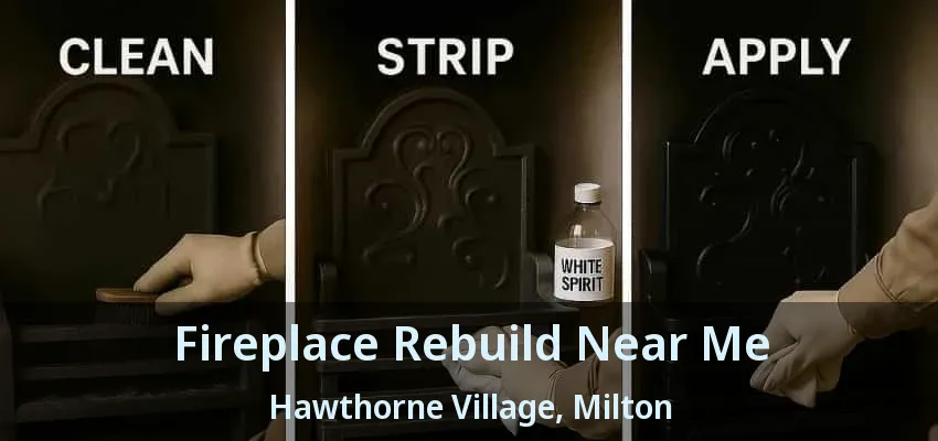 Fireplace Rebuild Near Me Hawthorne Village, Milton - ON Fireplace Rebuild Near Me Hawthorne Village, Milton - ON