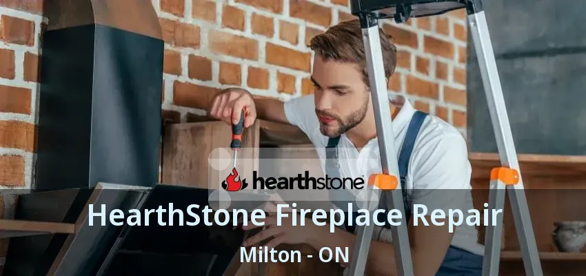 HearthStone Fireplace Repair Milton - ON HearthStone Fireplace Repair Milton - ON