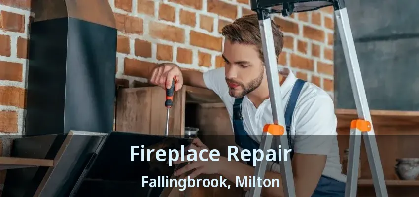 Fireplace Repair Fallingbrook, Milton - ON