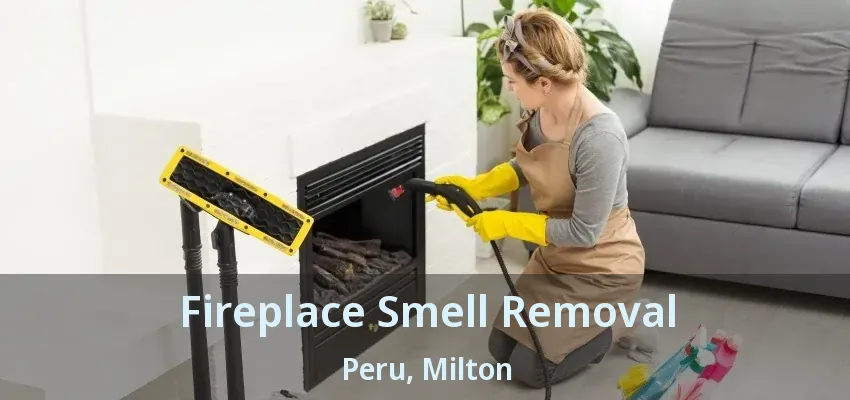 Fireplace Smell Removal Peru, Milton - ON