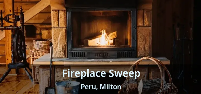 Fireplace Sweep Peru, Milton - ON