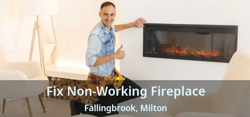Fix Non-Working Fireplace Fallingbrook, Milton - ON