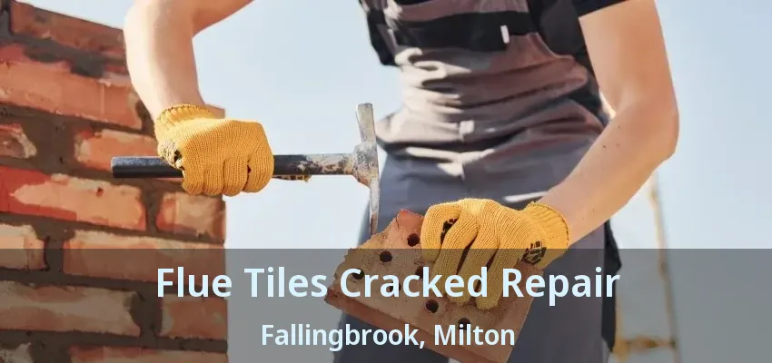 Flue Tiles Cracked Repair Fallingbrook, Milton - ON