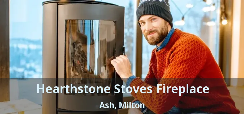 Hearthstone Stoves Fireplace Ash, Milton - ON