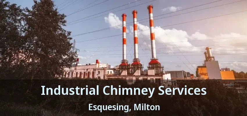 Industrial Chimney Services Esquesing, Milton - ON