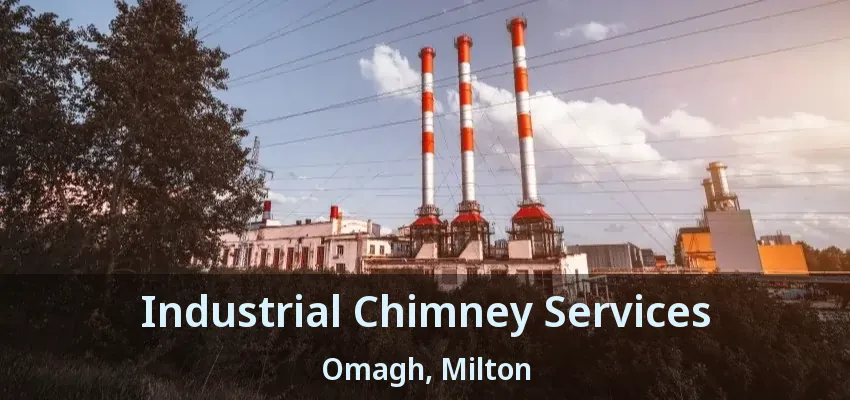 Industrial Chimney Services Omagh, Milton - ON