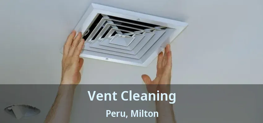 Vent Cleaning Peru, Milton - ON