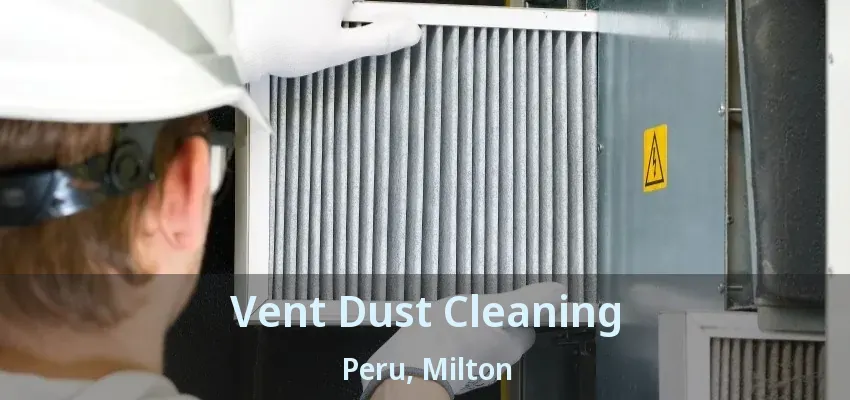 Vent Dust Cleaning Peru, Milton - ON